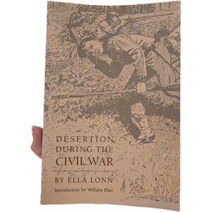 Desertion During the Civil War Ella Lonn Bison Books PB History Military
